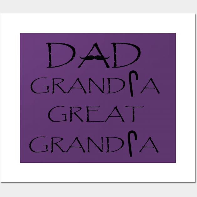 funny vintage fathers day design dad grandpa great grandpa Wall Art by tee-Shirter